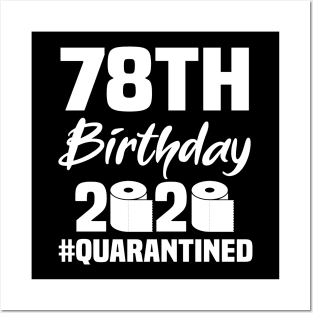 78th Birthday 2020 Quarantined Posters and Art